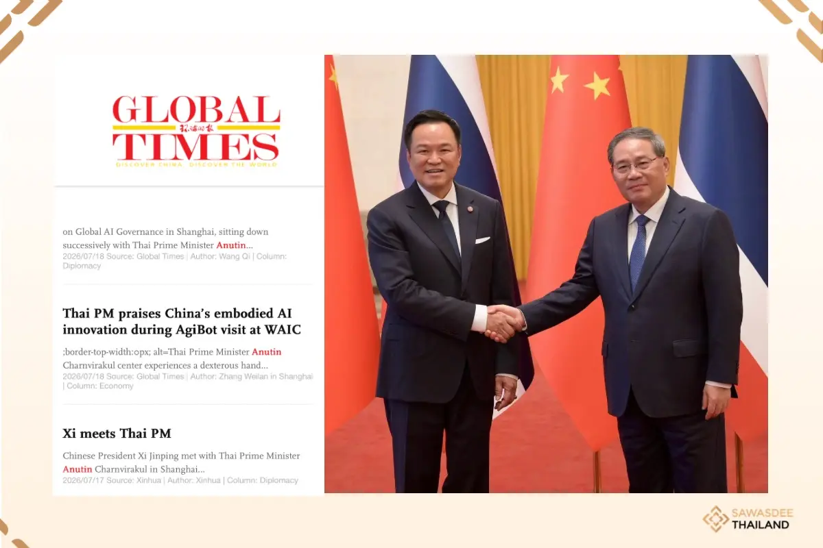 Global Times Praises Thai PM's Proactive Outreach, Highlighting Strong Investor Confidence
