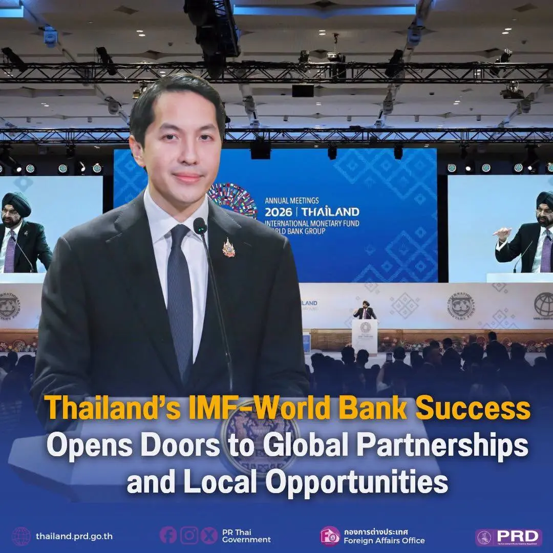 Thailand's IMF–World Bank Success Opens Doors to Global Partnerships and Local Opportunities