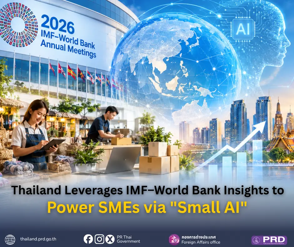 Thailand Leverages IMF–World Bank Insights to Power SMEs via "Small AI"